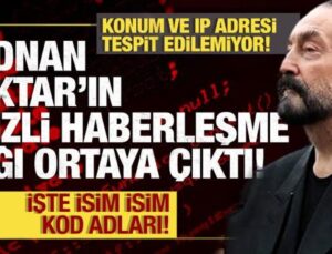 Adnan Oktar’ın gizli haberleşme ağı ortaya çıktı! Konum ve IP adresi tespit edilemiyor