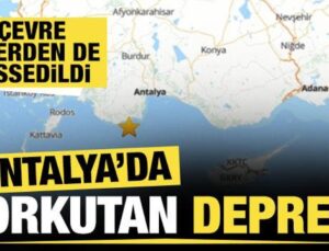 Antalya’da 4.7 büyüklüğünde deprem! Çevre illerden de hissedildi