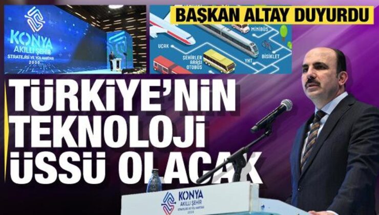 Başkan Altay: Konya Türkiye Yüzyılı’nda ülkemizin teknoloji üssü olacak