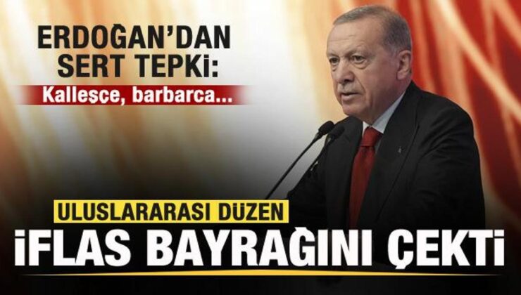 Başkan Erdoğan dünyaya seslendi: Uluslararası düzen iflas bayrağını çekti