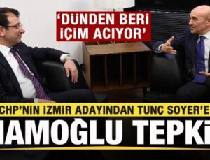 CHP İzmir Belediye Başkan adayından Tunç Soyer’e İmamoğlu tepkisi: İçim acıyor