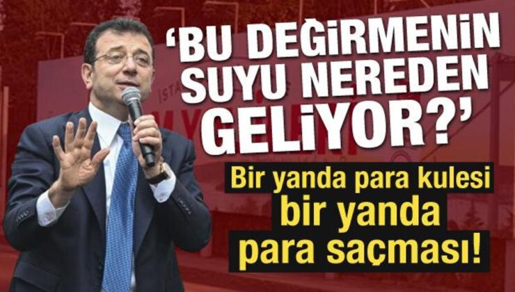 CHP’de bir yanda para kulesi bir yanda para saçması! ‘Bu değirmenin suyu nereden geliyor?’