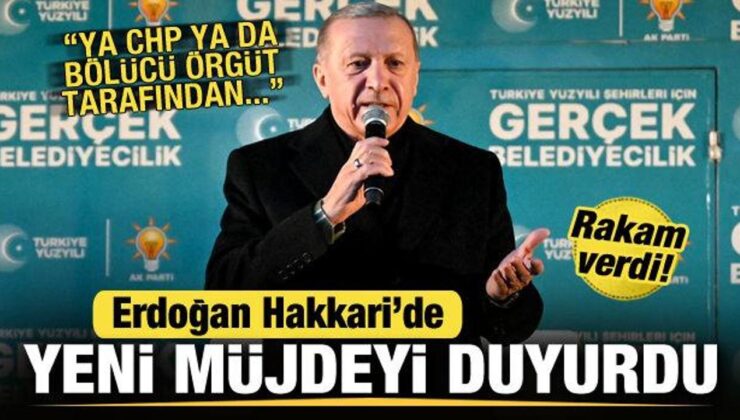 Cumhurbaşkanı Erdoğan’dan Hakkari’ye doğal gaz müjdesi! CHP’ye de sert tepki