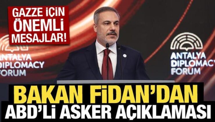 Hakan Fidan’dan Antalya’da dikkat çeken ‘ABD’li asker’ açıklaması!