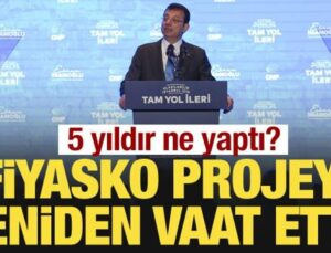 İmamoğlu fiyasko projeyi yeniden vaat etti! 5 yıldır ne yaptı?