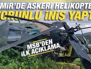 İzmir’de askeri helikopter zorunlu iniş yaptı! 1 yaralı