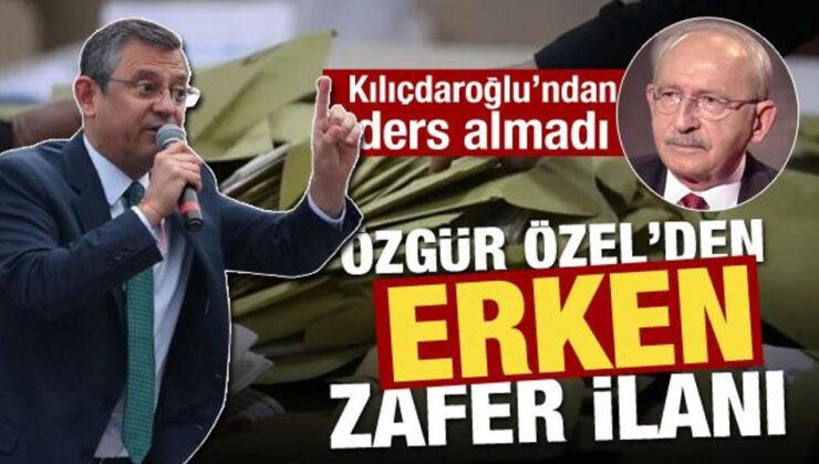 Kılıçdaroğlu’ndan ders almadı! Özgür Özel’den erken zafer ilanı