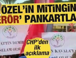 Kirli ittifak sahaya yansıdı! CHP lideri Özgür Özel’in mitinginde DEM Parti pankartları