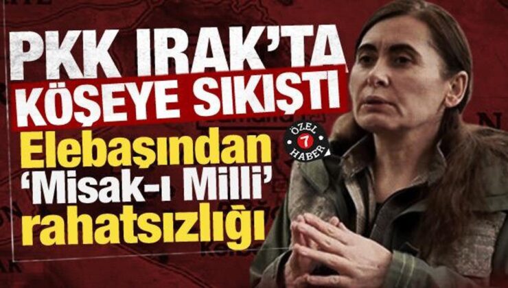 PKK Irak’ta köşeye sıkıştı! Elebaşından ‘Misak-ı Milli’ rahatsızlığı