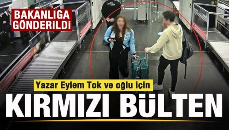 Yazar Eylem Tok ve oğlu için Kırmızı Bülten talebi