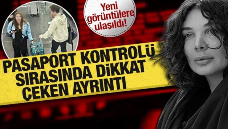 Yeni görüntülere ulaşıldı! Pasaport kontrolü sırasında dikkat çeken ayrıntı