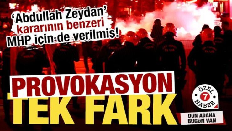 2019’da Adana’da 2024’te Van’da! Tek fark: ‘Provokasyon’