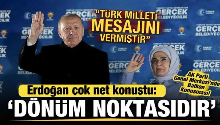 Erdoğan ‘bitiş değil dönüm noktasıdır’ deyip duyurdu: Türk milleti mesajını vermiştir!