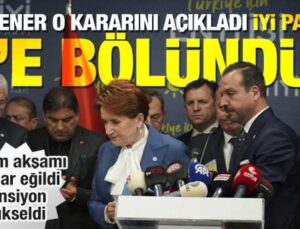 İYİ Parti’de seçim gecesi neler yaşandı? Akşener o kararını açıkladı, parti 3’e bölündü!