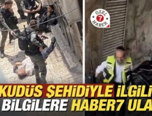 Kudüs şehidi Hasan Saklanan ile ilgili ilk bilgilere Haber7 ulaştı!