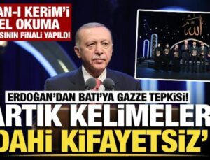 Kur’an-ı Kerim’i Güzel Okuma yarışması finali! Erdoğan: Artık kelimeler dahi kifayetsiz