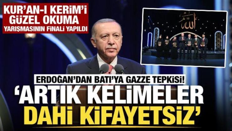 Kur’an-ı Kerim’i Güzel Okuma yarışması finali! Erdoğan: Artık kelimeler dahi kifayetsiz