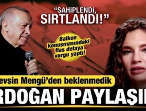 Nevşin Mengü’den beklenmedik Erdoğan paylaşımı: Tek başına sırtladı!