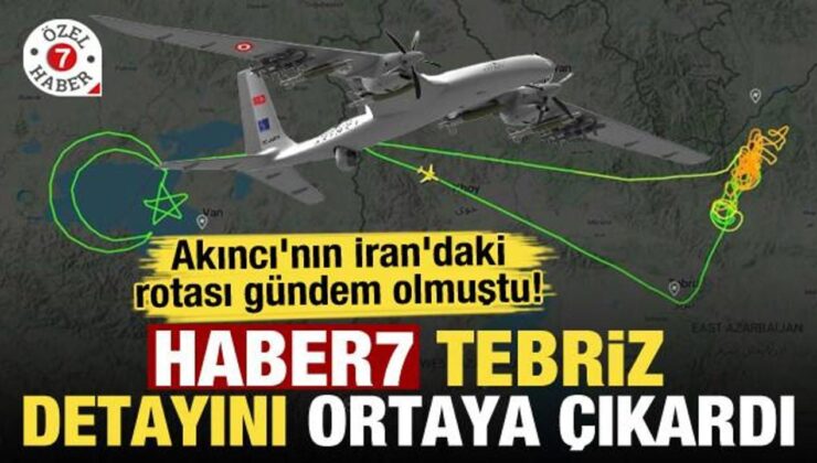 Akıncı’nın İran’daki rotası gündem olmuştu! Haber7 ‘Tebriz’ detayını ortaya çıkardı