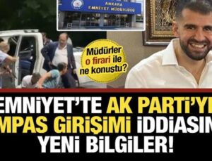 Ankara Emniyet Müdürlüğü’ndeki AK Parti’ye kumpas iddiasında yeni bilgiler