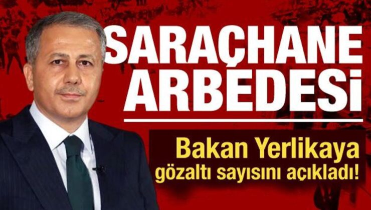 Bakan Yerlikaya: 1 Mayıs’ta 226 kişi gözaltına alındı