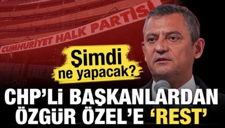 CHP’li başkanlardan Özgür Özel’e rest! Şimdi ne yapacak?