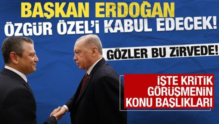 Cumhurbaşkanı Erdoğan, Özgür Özel’i bugün kabul edecek