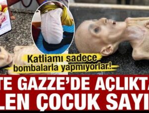 Gazze’de açlıktan ölen çocuk sayısı arttı! En küçüğü 14 günlük