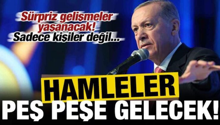 Hamleler peş peşe gelecek! Sadece kişiler değil…