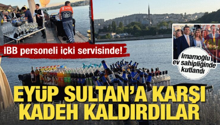 İBB personeli içki servisinde! Eyüp Sultan’a karşı kadeh kaldırdılar