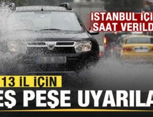 İstanbul ve 13 il için peş peşe uyarılar! AKOM saat verdi! Hava durumu…