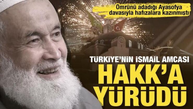 Kazandığı Ayasofya davasıyla tarihe ismini yazdıran İsmail Kandemir Hakk’a yürüdü