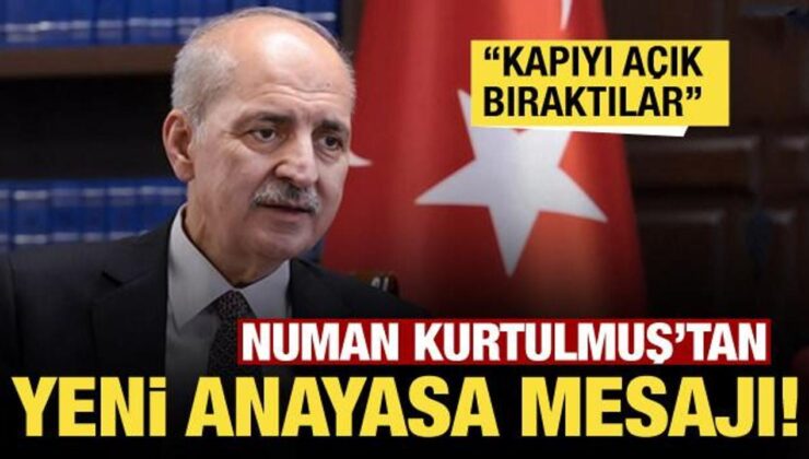 Numan Kurtulmuş’tan yeni anayasa açıklaması: Kapıyı açık bıraktılar