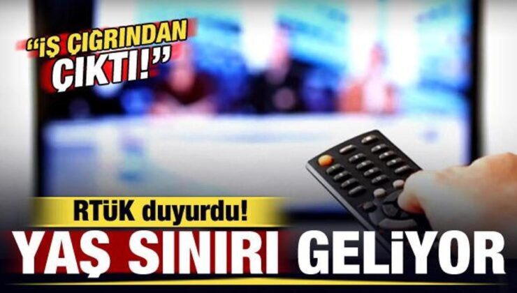 RTÜK Başkanı Şahin ‘iş çığrından çıktı’ deyip açıkladı! Yaş sınırı geliyor