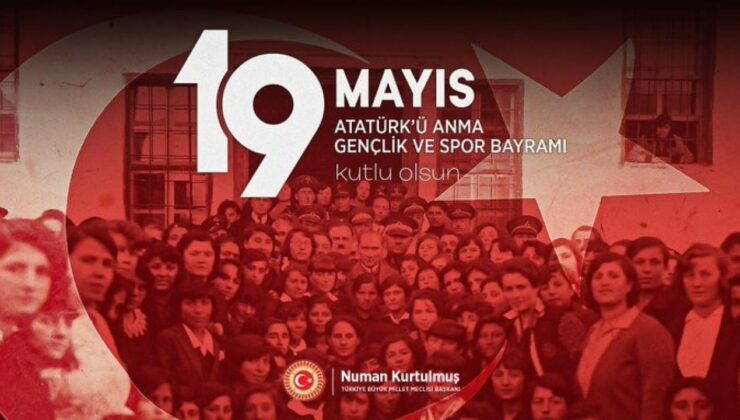 TBMM Başkanı Kurtulmuş’tan 19 Mayıs mesajı