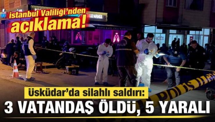 Üsküdar’da silahlı saldırı: 3 vatandaş öldü, 5 kişi yaralandı