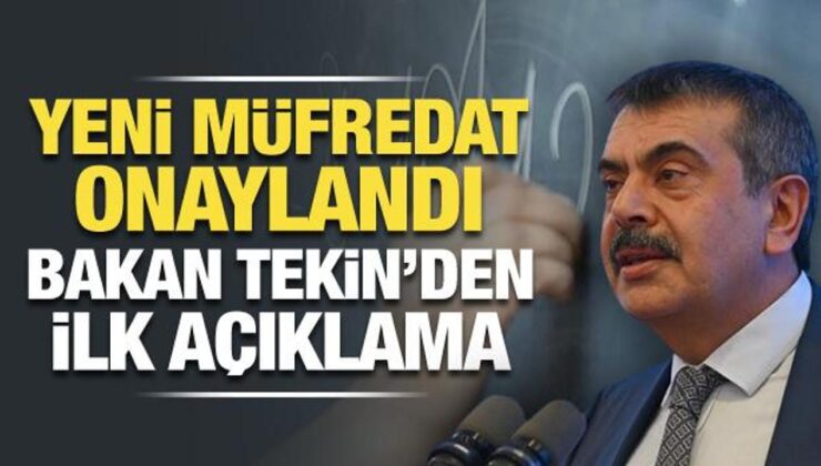 Yeni müfredat onaylandı: Bakan Tekin’den ilk açıklama