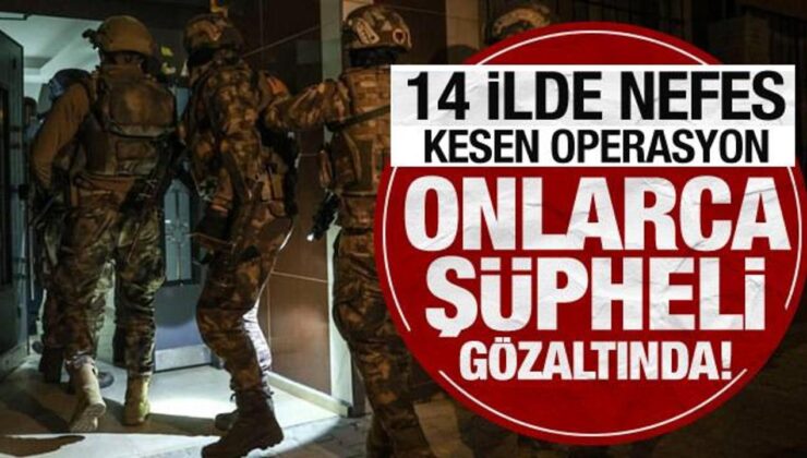 14 ilde nefes kesen operasyon: 107 gözaltı!