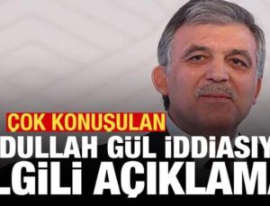 ‘Abdullah Gül üç partiyi birleştirip başına geçecek’ iddiasıyla ilgili açıklama