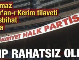 CHP namaz ve Kur’an-ı Kerim tilaveti davetinden rahatsız oldu