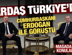 Cumhurbaşkanı Erdoğan Azerbaycan Cumhurbaşkanı Aliyev ile görüştü