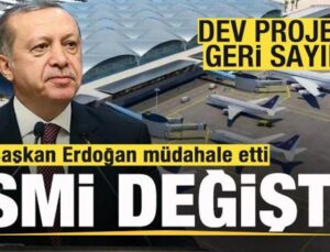 Dev projede sona gelindi! Tabelası bile asılmıştı! Erdoğan müdahale etti, ismi değişti!