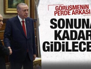 Erdoğan-Bahçeli görüşmesinin perde arkası: Sonuna kadar gidilecek!