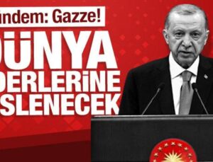 Erdoğan dünya liderlerine seslenecek: Gündem Gazze’deki katliam