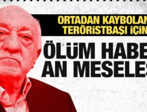 FETÖ elebaşı Fethullah Gülen’le ilgili çarpıcı açıklama: Öldü haberi gelebilir