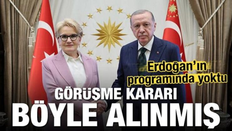 Görüşme kararı böyle alınmış! Erdoğan’ın programında yoktu