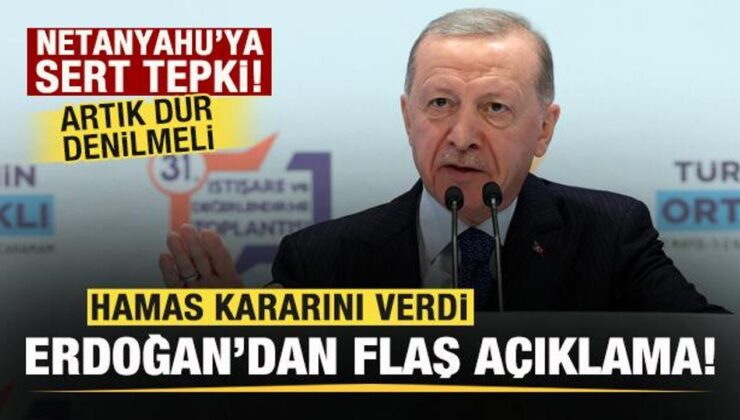 Hamas kararını verdi! Başkan Erdoğan’dan flaş açıklama! Netanyahu’ya çok sert tepki