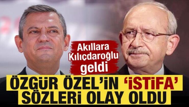 Özgür Özel ‘İstifa ederim’ dedi! Akıllara Kılıçdaroğlu geldi