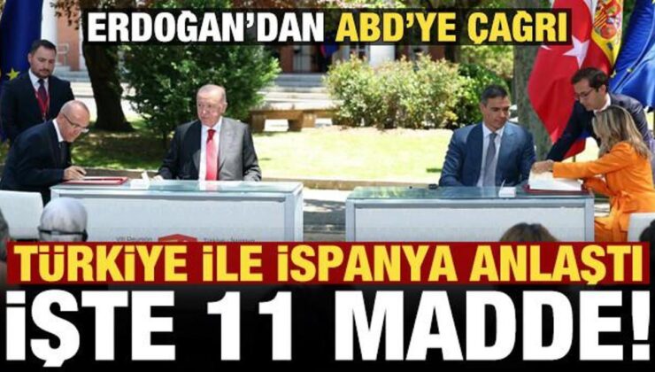 Son dakika: Türkiye ile İspanya anlaştı! İşte kritik maddeler…