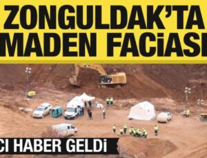 Zonguldak’ta maden ocağında göçük! Acı haber geldi